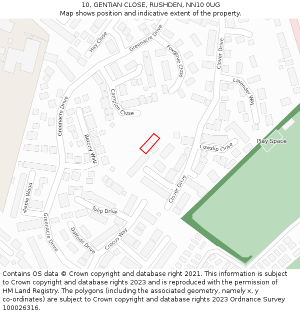 10, GENTIAN CLOSE, RUSHDEN, NN10 0UG: Location map and indicative extent of plot