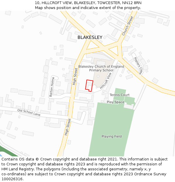 10, HILLCROFT VIEW, BLAKESLEY, TOWCESTER, NN12 8RN: Location map and indicative extent of plot