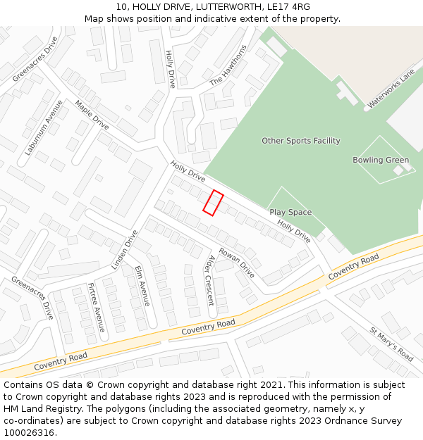 10, HOLLY DRIVE, LUTTERWORTH, LE17 4RG: Location map and indicative extent of plot