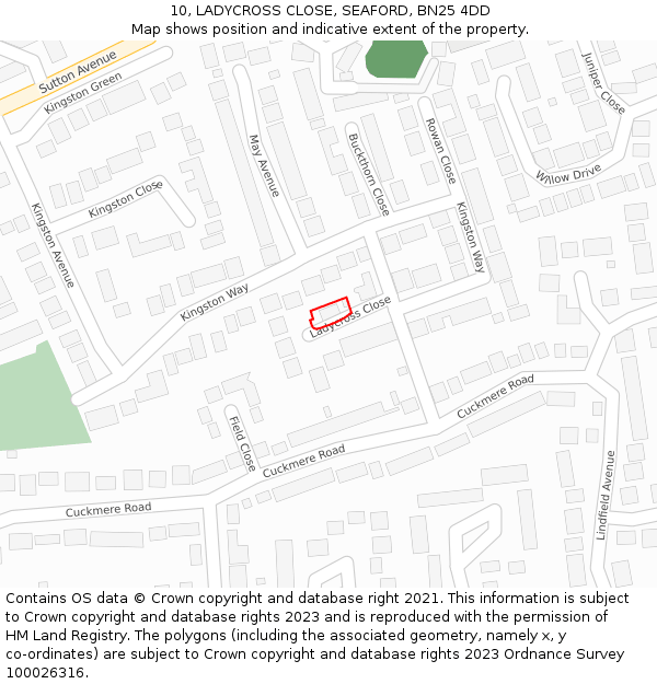 10, LADYCROSS CLOSE, SEAFORD, BN25 4DD: Location map and indicative extent of plot