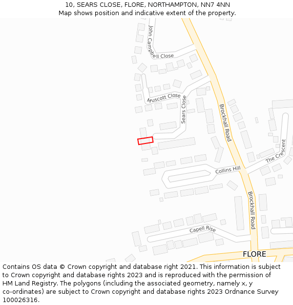 10, SEARS CLOSE, FLORE, NORTHAMPTON, NN7 4NN: Location map and indicative extent of plot