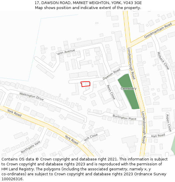 17, DAWSON ROAD, MARKET WEIGHTON, YORK, YO43 3GE: Location map and indicative extent of plot