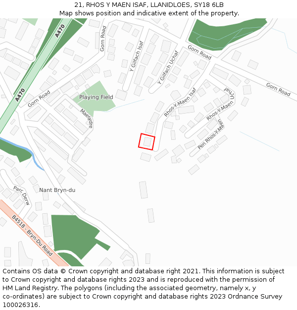 21, RHOS Y MAEN ISAF, LLANIDLOES, SY18 6LB: Location map and indicative extent of plot