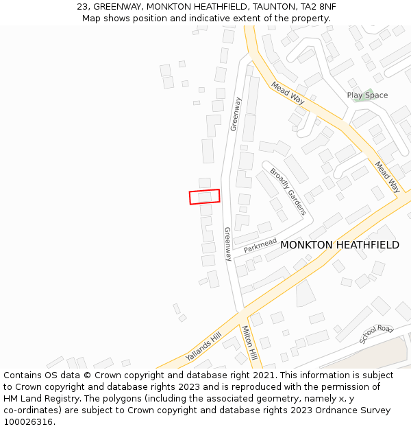 23, GREENWAY, MONKTON HEATHFIELD, TAUNTON, TA2 8NF: Location map and indicative extent of plot