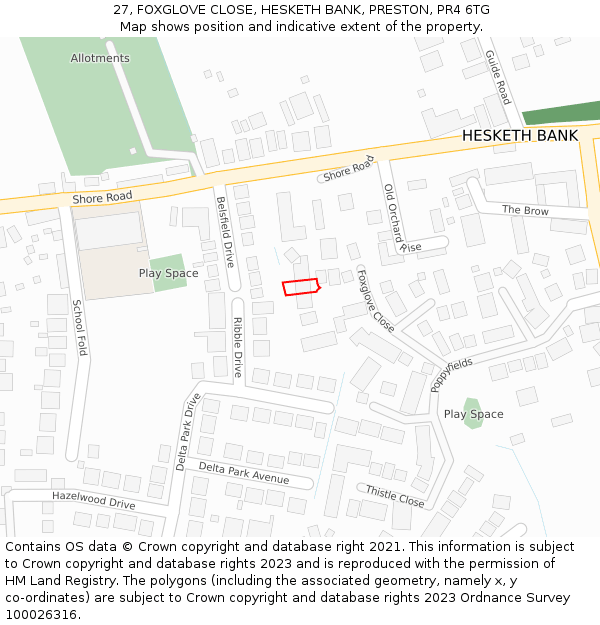27, FOXGLOVE CLOSE, HESKETH BANK, PRESTON, PR4 6TG: Location map and indicative extent of plot
