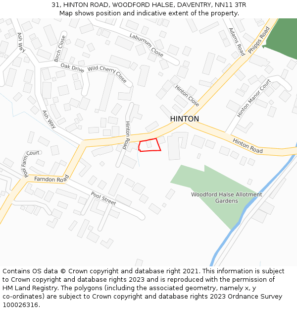 31, HINTON ROAD, WOODFORD HALSE, DAVENTRY, NN11 3TR: Location map and indicative extent of plot