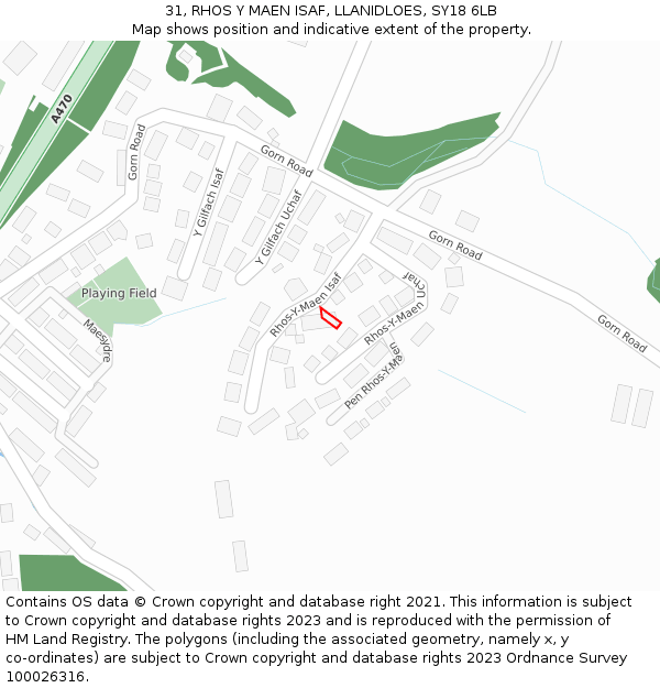 31, RHOS Y MAEN ISAF, LLANIDLOES, SY18 6LB: Location map and indicative extent of plot
