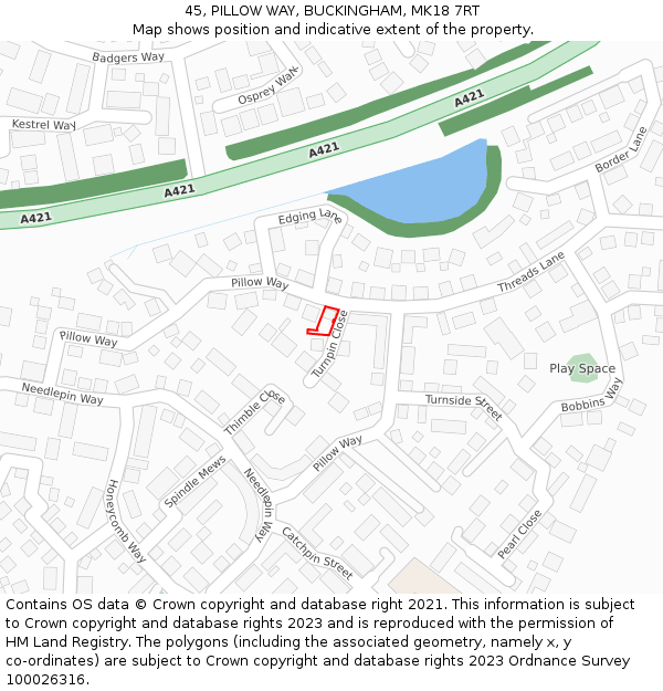45, PILLOW WAY, BUCKINGHAM, MK18 7RT: Location map and indicative extent of plot