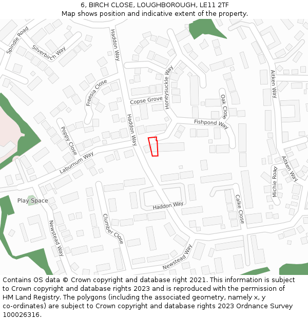 6, BIRCH CLOSE, LOUGHBOROUGH, LE11 2TF: Location map and indicative extent of plot