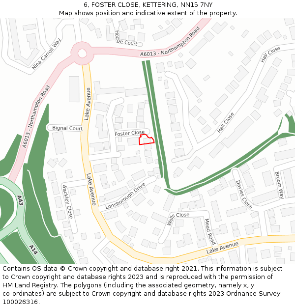 6, FOSTER CLOSE, KETTERING, NN15 7NY: Location map and indicative extent of plot