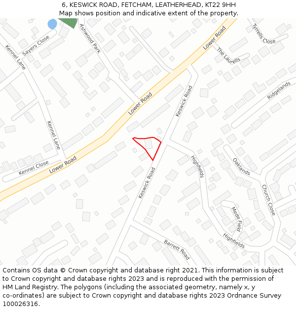 6, KESWICK ROAD, FETCHAM, LEATHERHEAD, KT22 9HH: Location map and indicative extent of plot