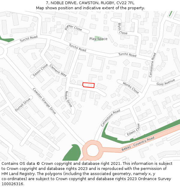 7, NOBLE DRIVE, CAWSTON, RUGBY, CV22 7FL: Location map and indicative extent of plot