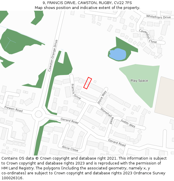 9, FRANCIS DRIVE, CAWSTON, RUGBY, CV22 7FS: Location map and indicative extent of plot