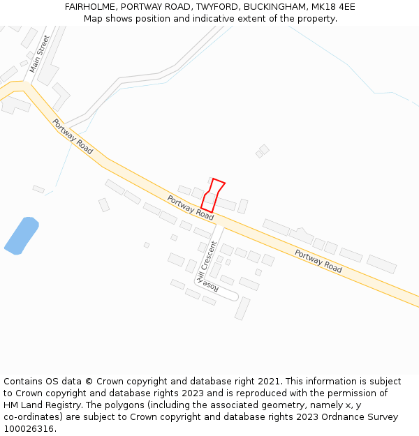 FAIRHOLME, PORTWAY ROAD, TWYFORD, BUCKINGHAM, MK18 4EE: Location map and indicative extent of plot