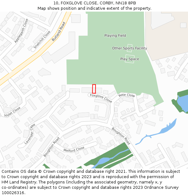 10, FOXGLOVE CLOSE, CORBY, NN18 8PB: Location map and indicative extent of plot