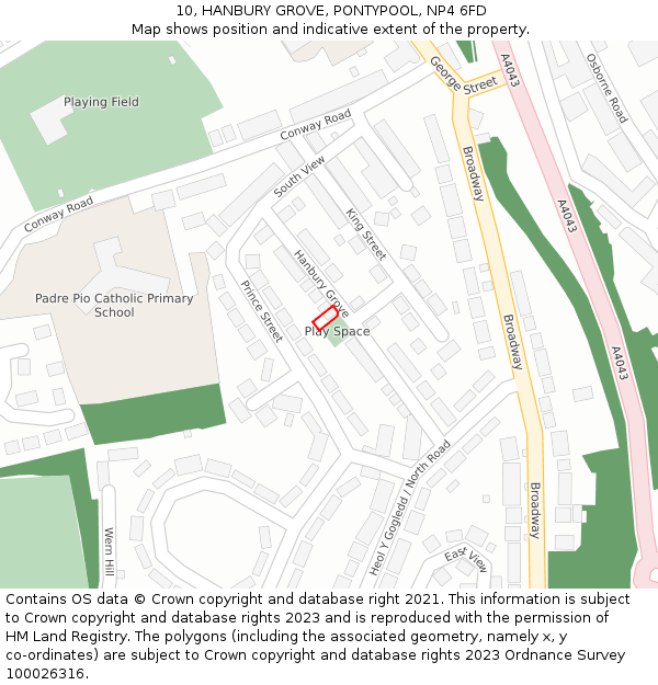 10, HANBURY GROVE, PONTYPOOL, NP4 6FD: Location map and indicative extent of plot
