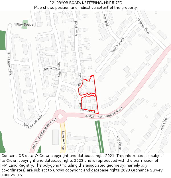 12, PRYOR ROAD, KETTERING, NN15 7FD: Location map and indicative extent of plot
