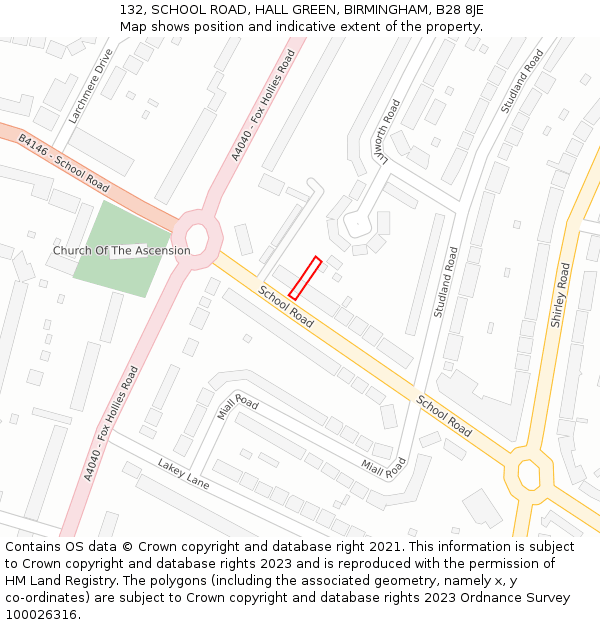 132, SCHOOL ROAD, HALL GREEN, BIRMINGHAM, B28 8JE: Location map and indicative extent of plot