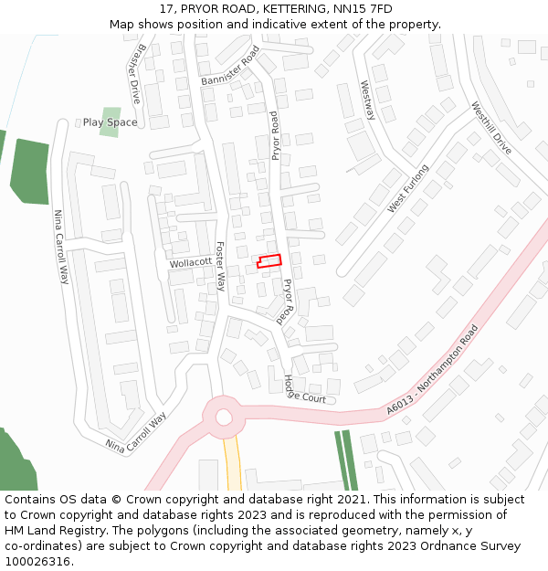 17, PRYOR ROAD, KETTERING, NN15 7FD: Location map and indicative extent of plot