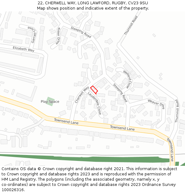 22, CHERWELL WAY, LONG LAWFORD, RUGBY, CV23 9SU: Location map and indicative extent of plot