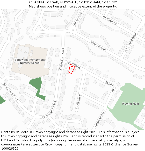 26, ASTRAL GROVE, HUCKNALL, NOTTINGHAM, NG15 6FY: Location map and indicative extent of plot
