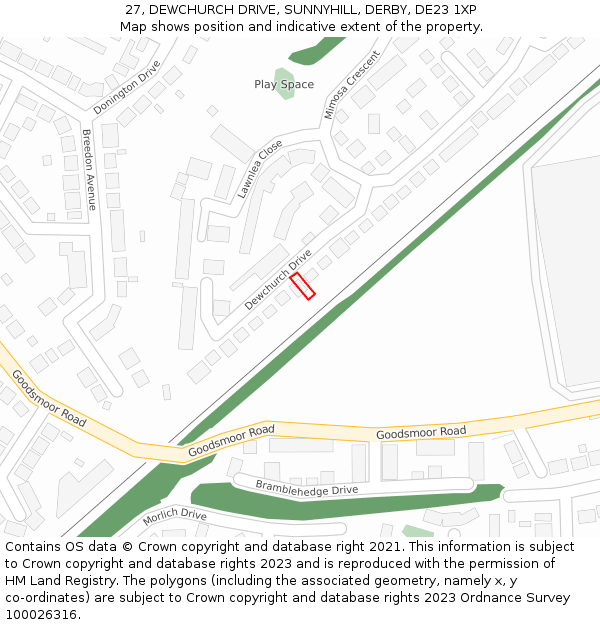 27, DEWCHURCH DRIVE, SUNNYHILL, DERBY, DE23 1XP: Location map and indicative extent of plot
