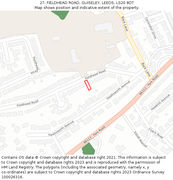 27, FIELDHEAD ROAD, GUISELEY, LEEDS, LS20 8DT: Location map and indicative extent of plot