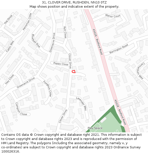 31, CLOVER DRIVE, RUSHDEN, NN10 0TZ: Location map and indicative extent of plot