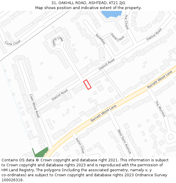 31, OAKHILL ROAD, ASHTEAD, KT21 2JG: Location map and indicative extent of plot