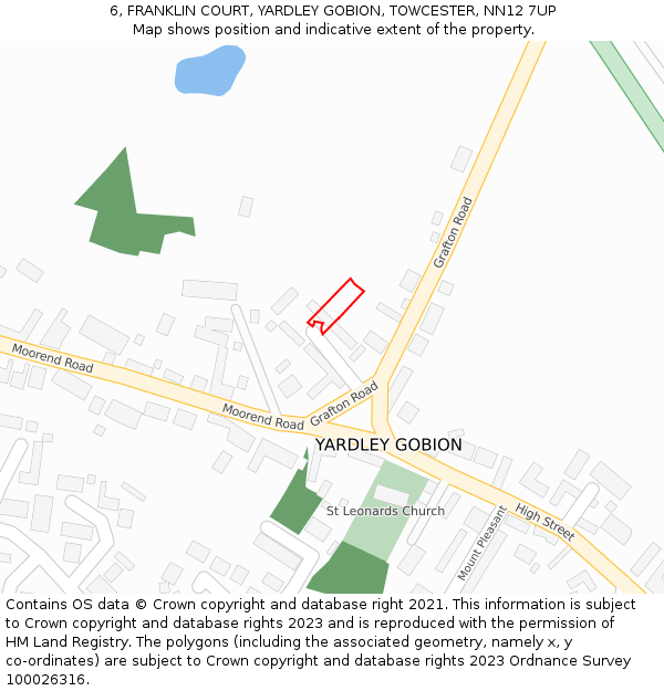 6, FRANKLIN COURT, YARDLEY GOBION, TOWCESTER, NN12 7UP: Location map and indicative extent of plot