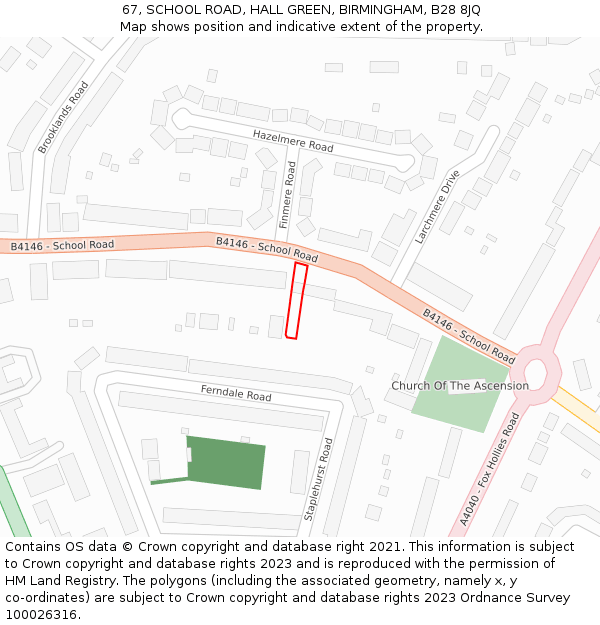 67, SCHOOL ROAD, HALL GREEN, BIRMINGHAM, B28 8JQ: Location map and indicative extent of plot