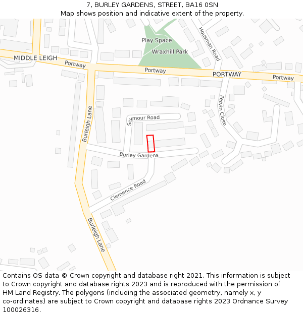7, BURLEY GARDENS, STREET, BA16 0SN: Location map and indicative extent of plot