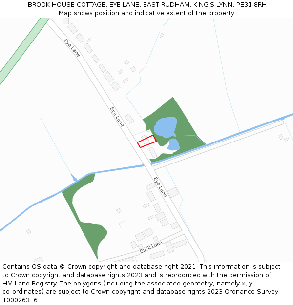 BROOK HOUSE COTTAGE, EYE LANE, EAST RUDHAM, KING'S LYNN, PE31 8RH: Location map and indicative extent of plot