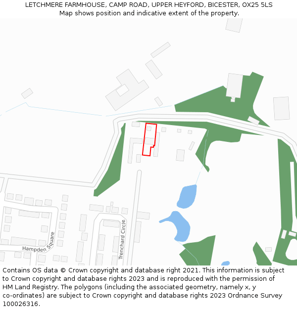 LETCHMERE FARMHOUSE, CAMP ROAD, UPPER HEYFORD, BICESTER, OX25 5LS: Location map and indicative extent of plot