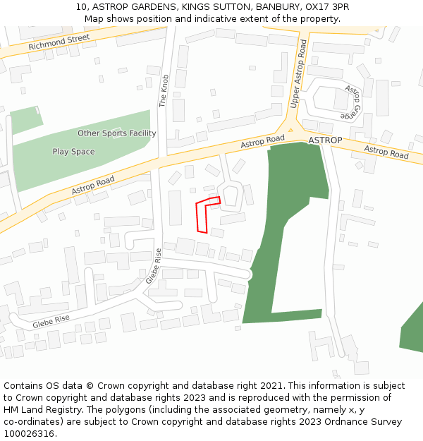 10, ASTROP GARDENS, KINGS SUTTON, BANBURY, OX17 3PR: Location map and indicative extent of plot