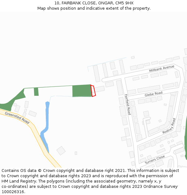 10, FAIRBANK CLOSE, ONGAR, CM5 9HX: Location map and indicative extent of plot