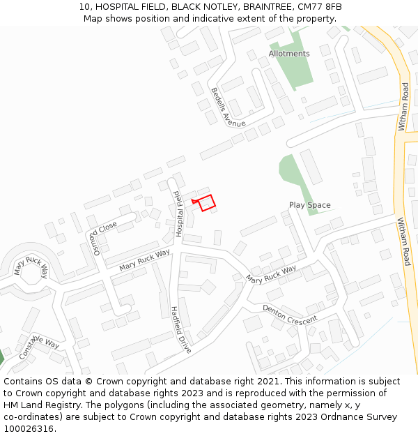 10, HOSPITAL FIELD, BLACK NOTLEY, BRAINTREE, CM77 8FB: Location map and indicative extent of plot