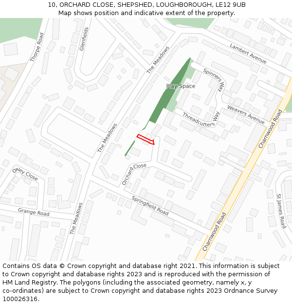 10, ORCHARD CLOSE, SHEPSHED, LOUGHBOROUGH, LE12 9UB: Location map and indicative extent of plot