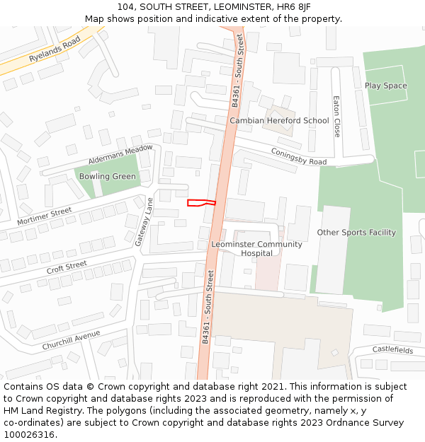 104, SOUTH STREET, LEOMINSTER, HR6 8JF: Location map and indicative extent of plot