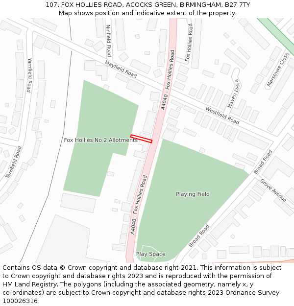 107, FOX HOLLIES ROAD, ACOCKS GREEN, BIRMINGHAM, B27 7TY: Location map and indicative extent of plot