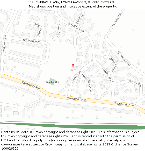 17, CHERWELL WAY, LONG LAWFORD, RUGBY, CV23 9SU: Location map and indicative extent of plot
