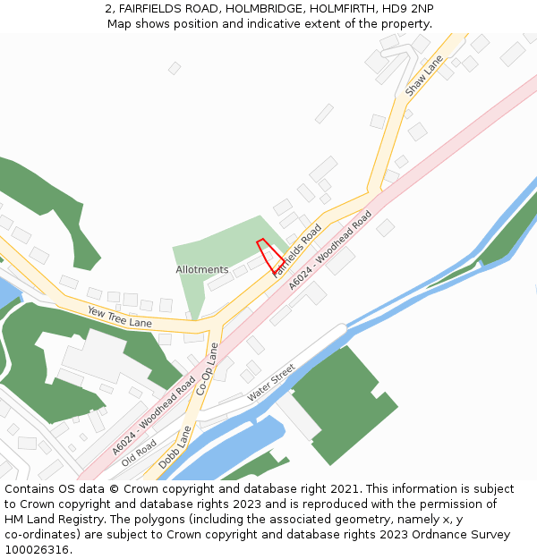 2, FAIRFIELDS ROAD, HOLMBRIDGE, HOLMFIRTH, HD9 2NP: Location map and indicative extent of plot