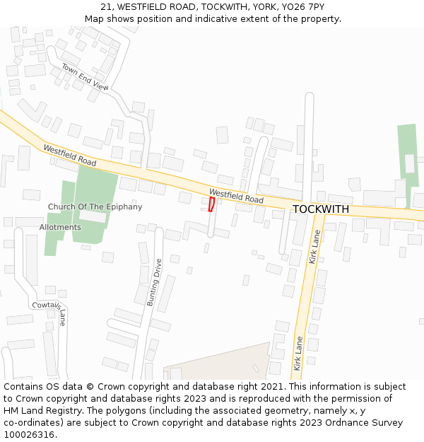 21, WESTFIELD ROAD, TOCKWITH, YORK, YO26 7PY: Location map and indicative extent of plot