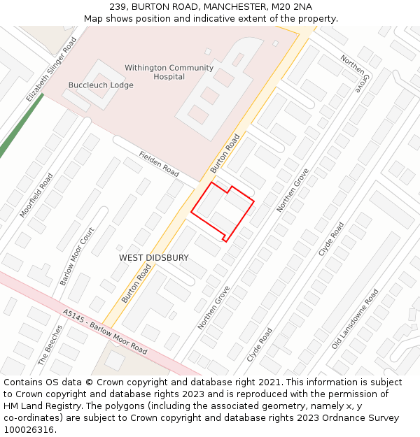 239, BURTON ROAD, MANCHESTER, M20 2NA: Location map and indicative extent of plot