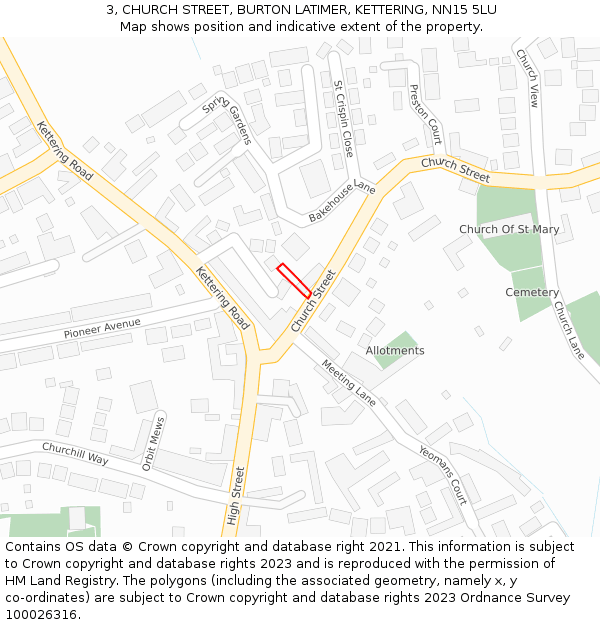 3, CHURCH STREET, BURTON LATIMER, KETTERING, NN15 5LU: Location map and indicative extent of plot