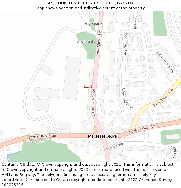 45, CHURCH STREET, MILNTHORPE, LA7 7DX: Location map and indicative extent of plot