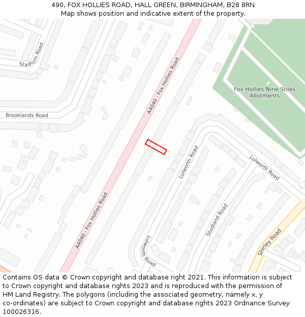 490, FOX HOLLIES ROAD, HALL GREEN, BIRMINGHAM, B28 8RN: Location map and indicative extent of plot