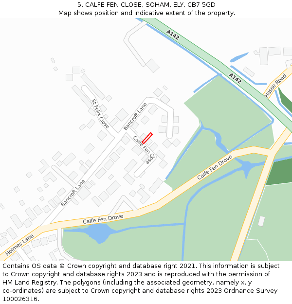 5, CALFE FEN CLOSE, SOHAM, ELY, CB7 5GD: Location map and indicative extent of plot