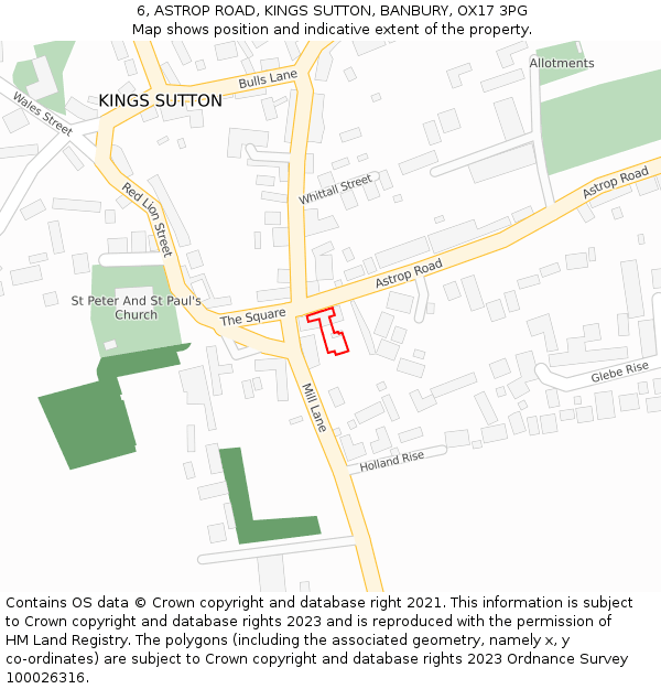 6, ASTROP ROAD, KINGS SUTTON, BANBURY, OX17 3PG: Location map and indicative extent of plot