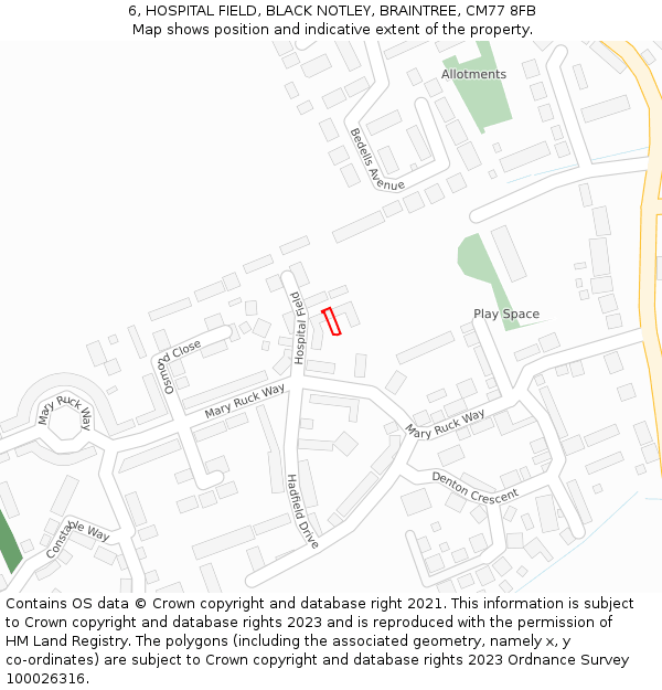 6, HOSPITAL FIELD, BLACK NOTLEY, BRAINTREE, CM77 8FB: Location map and indicative extent of plot